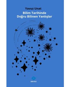Bilim Tarihinde Doğru Bilinen Yanlışlar