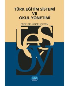 Türk Eğitim Sistemi ve Okul Yönetimi