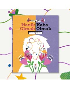 Nazik Olmak - Kaba Olmak