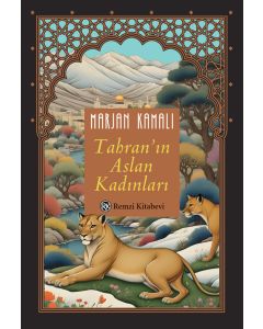 Tahran’ın Aslan Kadınları