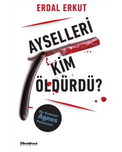 Ayselleri Kim Öldürdü?