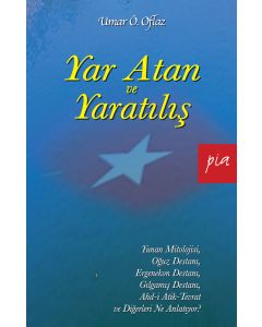 Yar Atan ve Yaratılış