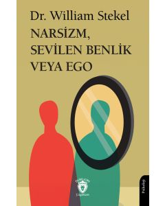 Narsizm, Sevilen Benlik Veya Ego 