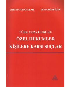 Türk Ceza Hukuku Özel Hükümler Kişilere Karşı Suçlar