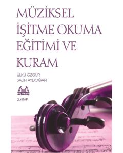 Müziksel İşitme Okuma Eğitimi ve Kuram 2.Kitap