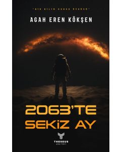 2063’te Sekiz Ay