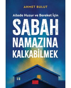 Sabah Namazına Kalkabilmek
