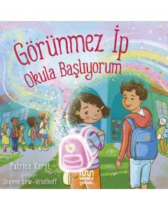 Görünmez İp - Okula Başlıyorum