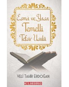 Esma ve Yasa Temelli Tefsir Usulü