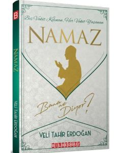Namaz Bana Ne Diyor?