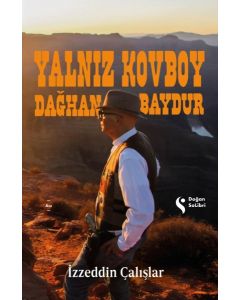 Yalnız Kovboy Dağhan Baydur