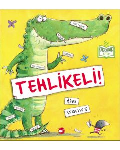 Tehlikeli ! (Ciltli)
