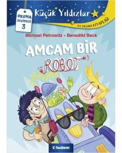 Küçük Yıldızlar - Amcam Bir Robot