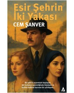 Esir Şehrin İki Yakası