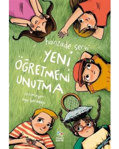 Yeni Öğretmeni Unutma
