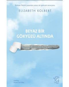 Beyaz Bir Gökyüzü Altında