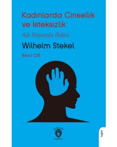 Kadınlarda Cinsellik ve İsteksizlik Cilt 2 