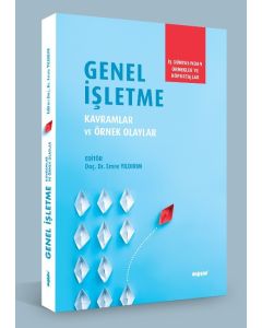 Genel İşletme - Kavramlar ve Örnek Olaylar