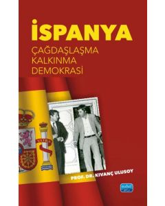 İspanya - Çağdaşlaşma, Kalkınma, Demokrasi