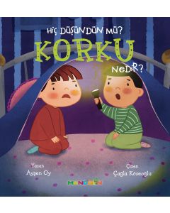Hiç Düşündün Mü ? Korku Nedir ?