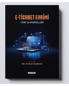 E-Ticaret Evrimi - Yeni İş Modelleri