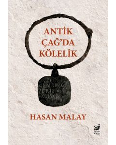 Antik Çağ’da Kölelik (Ciltli)