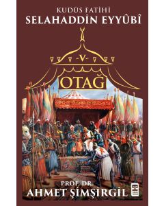 Otağ 5 - Kudüs Fatihi Selahaddin Eyyubi
