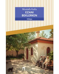 Ezanı Beklerken