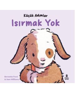 Küçük Adımlar - Isırmak Yok