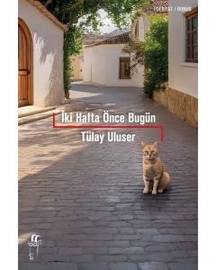 İki Hafta Önce Bugün