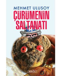 Çürümenin Saltanatı