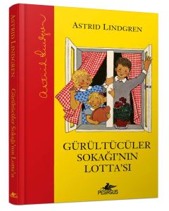 Gürültücüler Sokağı’nın Lotta’sı (Ciltli)
