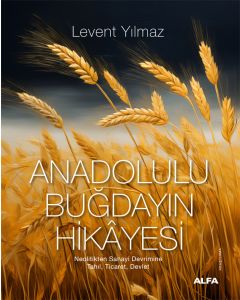 Anadolulu Buğdayın Hikâyesi