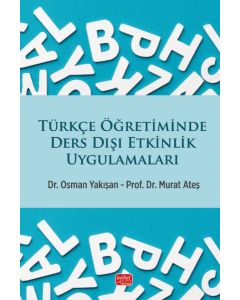 Türkçe Öğretiminde Ders Dışı Etkinlik Uygulamaları