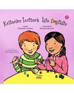 Kelimeler İncitmek İçin Değildir