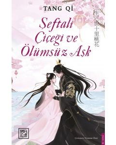 Şeftali Çiçeği ve Ölümsüz Aşk