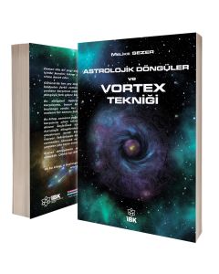 Astrolojik Döngüler ve Vortex Tekniği