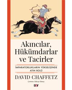 Akıncılar Hükümdarlar ve Tacirler