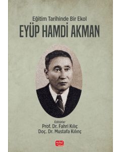 Eğitim Tarihinde Bir Ekol Eyüp Hamdi Akman