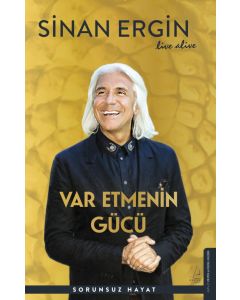 Var Etmenin Gücü