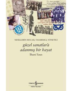 Güzel Sanatlar’a Adanmış Bir Hayat