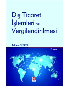 Dış Ticaret İşlemleri ve Vergilendirilmesi