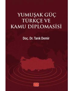 Yumuşak Güç Türkçe ve Kamu Diplomasisi