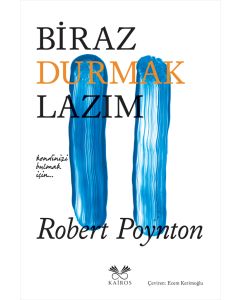 Biraz Durmak Lazım