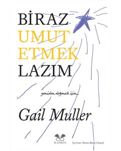 Biraz Umut Etmek Lazım