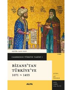Bizans’tan Türkiye'ye 1071 - 1453