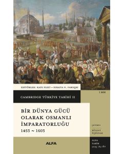 Bir Dünya Gücü Olarak Osmanlı İmparatorluğu 1453 - 1603