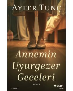 Annemin Uyurgezer Geceleri