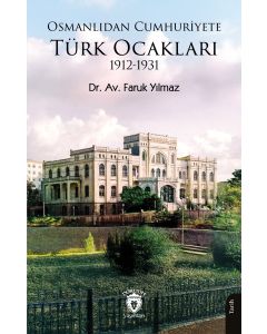 Osmanlıdan Cumhuriyete Türk Ocakları 