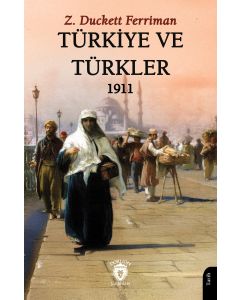 Türkiye ve Türkler 1911